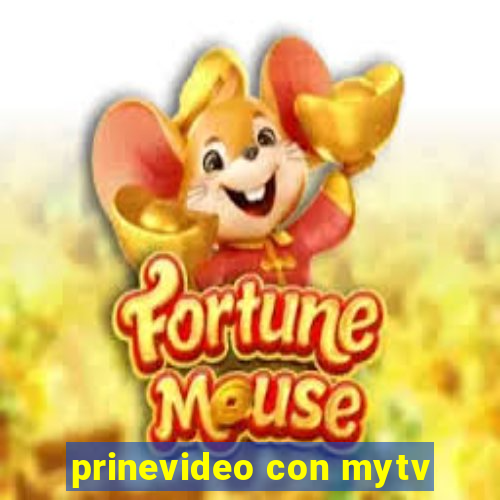 prinevideo con mytv